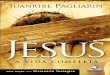 Ebook Jesus - a vida completa - Juanribe