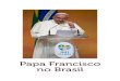 Discursos Papa Francisco JMJ RJ