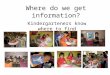 Where Do We Get Information Kindergarten Answers
