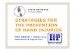 STRATAGIES FOR THE PREVENTION OF HAND INJURIES