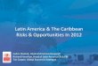 Latin America Risks And Opportunities - Jan 2012