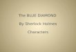 Blue diamond characters