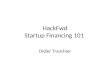Hack fwd   startup financing 101 - 2010 12 09 - v2