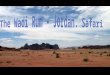 Wadi Rum -Jordan . Safari