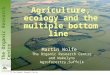 Agriculture, ecology and the multiple bottom line - Martin Wolfe (Organic Research Centre)Martinwolfe wakelyns