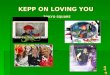 Kepp on loving you