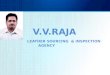 V.V. RAJA, LEATHER SOURCING & INSPECTION AGENCY