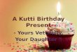 A kutti birthday present