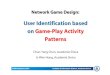 User Identification based on Game-Play Activity Patterns