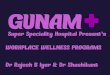 Gunam multispeciality hospital's workplace wellness program