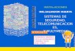 SISTEMAS DE SEGURIDAD, TELECOMUNICACIONES,