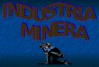Industria minera