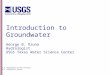 Groundwater Science 101, TAGD Leadership Training, September 2014: George Ozuna