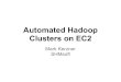 Automated Hadoop Cluster Construction on EC2