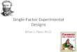 Research Methods: Experimental Design I (Single Factor)