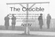 "The Crucible" Act Four