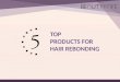 Top Five Products for Hair Rebonding