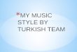 Turkish team music style