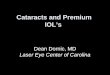 Cataracts and premium iol's