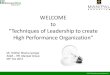 Techniques of leadership to create high performance organization