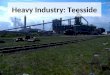 Heavy Industry Teesside