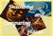 Describing and Comparing places