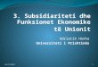 103 Subsidiariteti dhe Funksionet ekonomike te unionit