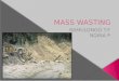 Mass wasting 2
