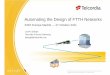 Automating the Design of ftth Networks