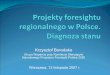 Projekty foresightu regionalnego w Polsce