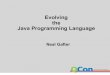 Evolving The Java Language