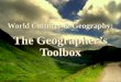 The Geographer's Toolbox