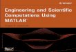 Engineering & scientific calculations using matlab