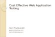 Cost effective web application testing