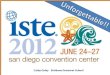 ISTE 2012: An Unforgettable Experience!!