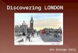 Discovering london