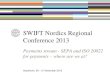 SWIFT Nordics Regional Conference 2013 - Payments - SEPA and ISO20022