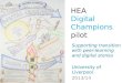 Digital Champions HEA pilot: supporting Year 1 students with academic transition