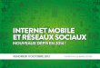 Internet Mobile et Réseaux Sociaux : Nouveaux défis en 2014