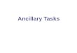 Ancillary tasks new