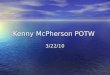 Kenny Mc Pherson Potw2