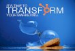 It\'s Time to transform Your Marketing