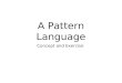 A Pattern Language - Concept & Application at Triad Office 5 Dec