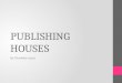 Publishing houses