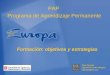 Asesoria y formación en Catalunya para el Programa de Aprendizaje Permanente de la Unión Europea (Comenius, Grundtvig, eTwinning...)