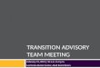 Transition Advisory Team Meeting, February 19,2013