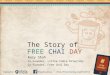 Story of Free Chai Day - Drinking Tea To Promote Harmony
