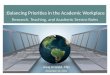 Balancing Priorities in the Academic Workplace