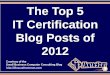 The Top 5 IT Certification Blog Posts of 2012 (Slides)