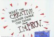 What the Creative Business Owner Can Learn From Improv